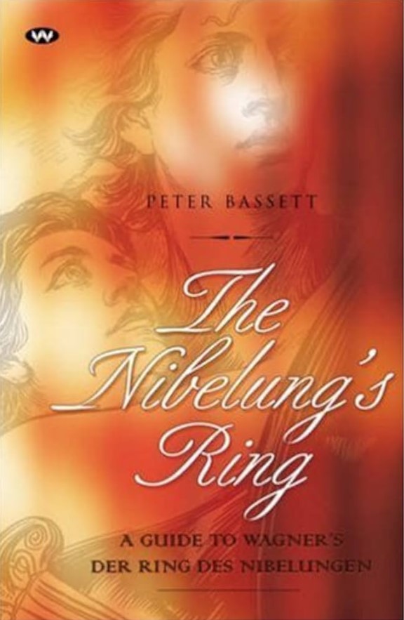 The Nibelung’s Ring: A guide to Wagner’s Der Ring des Nibelungen